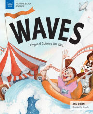 Title: Waves: Physical Science for Kids, Author: Andi Diehn