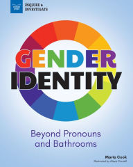 Title: Gender Identity: Beyond Pronouns and Bathrooms, Author: Maria Cook