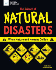Title: The Science of Natural Disasters: When Nature and Humans Collide, Author: Diane C. Taylor
