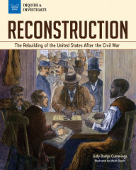 Title: Reconstruction: The Rebuilding of the United States after the Civil War, Author: Judy Dodge Cummings