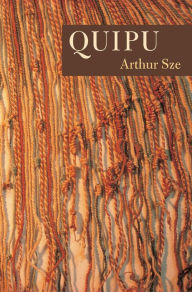 Title: Quipu, Author: Arthur Sze