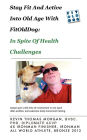 Stay Fit And Active Into Old Age With FitOldDog, In Spite Of Health Challenges