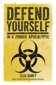 Defend Yourself: (In a Zombie Apocalypse)