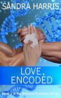 Love, Encoded