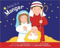 Title: Away in a Manger, Author: Kim Mitzo Thompson