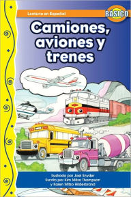 Title: Camiones, Aviones y Trenes, Author: Kim Mitzo Thompson