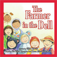 Title: The Farmer In the Dell, Author: Kim Mitzo Thompson