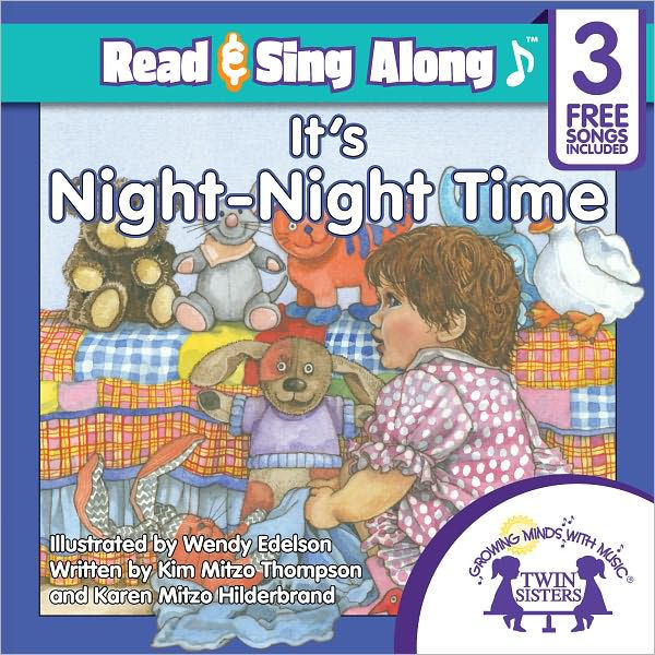 It's NightNight Time Read & Sing Along [Includes 3 Songs] by Kim Mitzo Thompson, Karen Mitzo