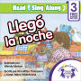 Llego La Noche Read & Sing Along [Includes 3 Songs]