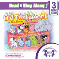 Title: My First Old Testamment Bible Stories Read & Sing Along [Includes 3 Songs], Author: Kim Mitzo Thompson