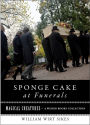 Sponge Cake at Funerals And Other Quaint Old Customs: Magical Creatures, A Weiser Books Collection