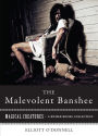 Malevolent Banshe: Magical Creatures, A Weiser Books Collection