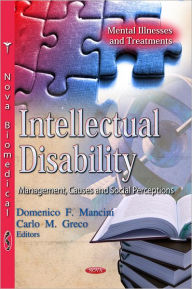 Title: Intellectual Disability : Management, Causes and Social Perceptions, Author: Domenico F. Mancini