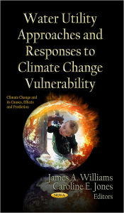 Water Utility Approaches and Responses to Climate Change Vulnerability