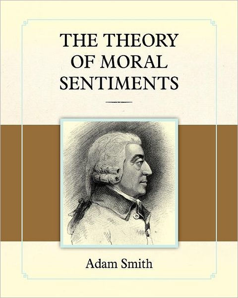 The Theory Of Moral Sentiments By Adam Smith | 9781619491281 ...