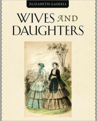 Title: Wives and Daugthers, Author: Elizabeth Gaskell