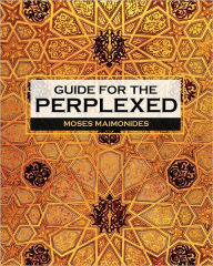 Title: Guide for the Perplexed, Author: Moses Maimonides