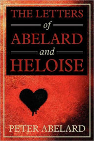 Title: The Letters of Abelard and Heloise, Author: Peter Abelard