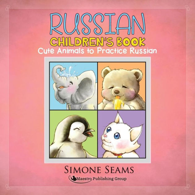 Russian Children's Book Cute Animals to Practice Russian by Simone