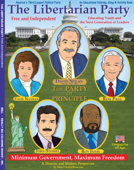 The Libertarian Party: Free and Independent Coloring and Activity Book