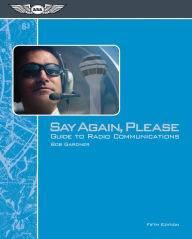 Say Again, Please: Guide to Radio Communications / Edition 5