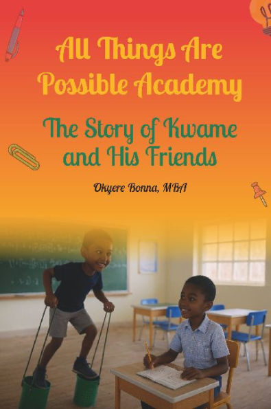All Things Are Possible Academy: All Things Are Possible Academy