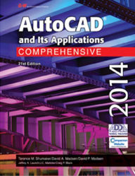 Title: AutoCAD and Its Applications Comprehensive 2014 / Edition 21, Author: Terence M. Shumaker