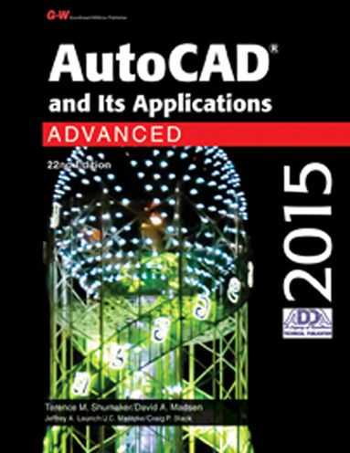 AutoCAD and Its Applications Advanced 2015 / Edition 22