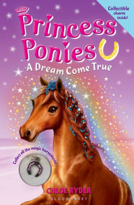 Title: A Dream Come True (Princess Ponies Series #2), Author: Chloe Ryder