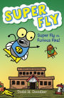 Super Fly vs. Furious Flea! (Super Fly Series)