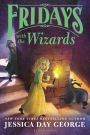 Fridays with the Wizards (Tuesdays at the Castle Series #4)
