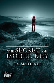 Title: The Secret of Isobel Key, Author: Jen McConnel