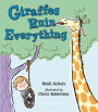 Giraffes Ruin Everything