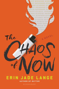 Title: The Chaos of Now, Author: Erin Jade Lange
