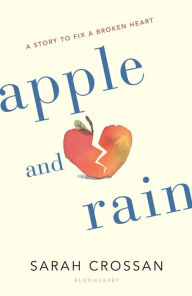 Title: Apple and Rain, Author: Sarah Crossan