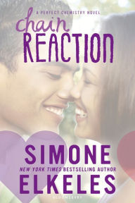 Title: Chain Reaction (Perfect Chemistry Series #3), Author: Simone Elkeles