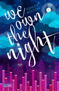 Title: We Own the Night, Author: Ashley Poston