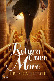 Title: Return Once More, Author: Trisha Leigh