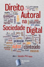 Direito Autoral na Sociedade Digital