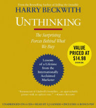 Unthinking: The Surprising Forces Behind What We Buy