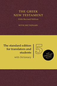 Title: UBS5 Greek New Testament with Concise Greek-English Dictionary, Burgundy (Hardcover): with Dictionary / Edition 5, Author: Barclay M. Newman