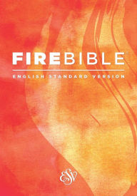 Title: ESV Fire Bible (Softcover): English Standard Version, Author: Hendrickson Publishers