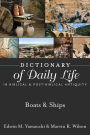 Dictionary of Daily Life in Biblical and Post-Biblical Antiquity: Boats and Ships