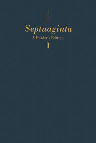 Title: Septuaginta: A Reader's Edition, Author: Gregory R. Lanier