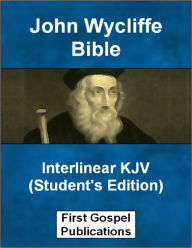 John Wycliffe Bible Interlinear KJV (Student's Edition)