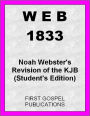 WEB 1833 Noah Webster's Revision of the KJB (Student's Edition)