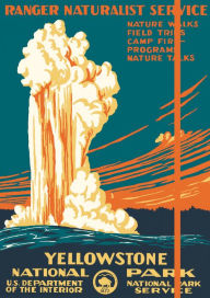 Title: National Parks Poster Art of the WPA Yellowstone Journal