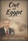 Out Of Egypt: My Life