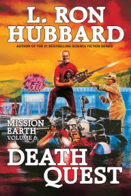Title: Mission Earth Volume 6: Death Quest, Author: L. Ron Hubbard