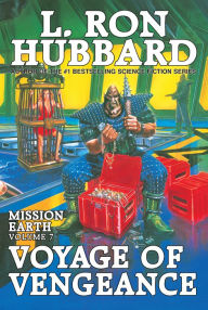 Title: Mission Earth Volume 7: Voyage of Vengeance, Author: L. Ron Hubbard